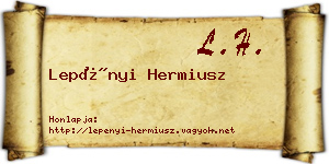 Lepényi Hermiusz névjegykártya